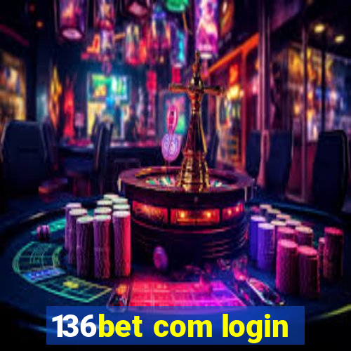 136bet com login